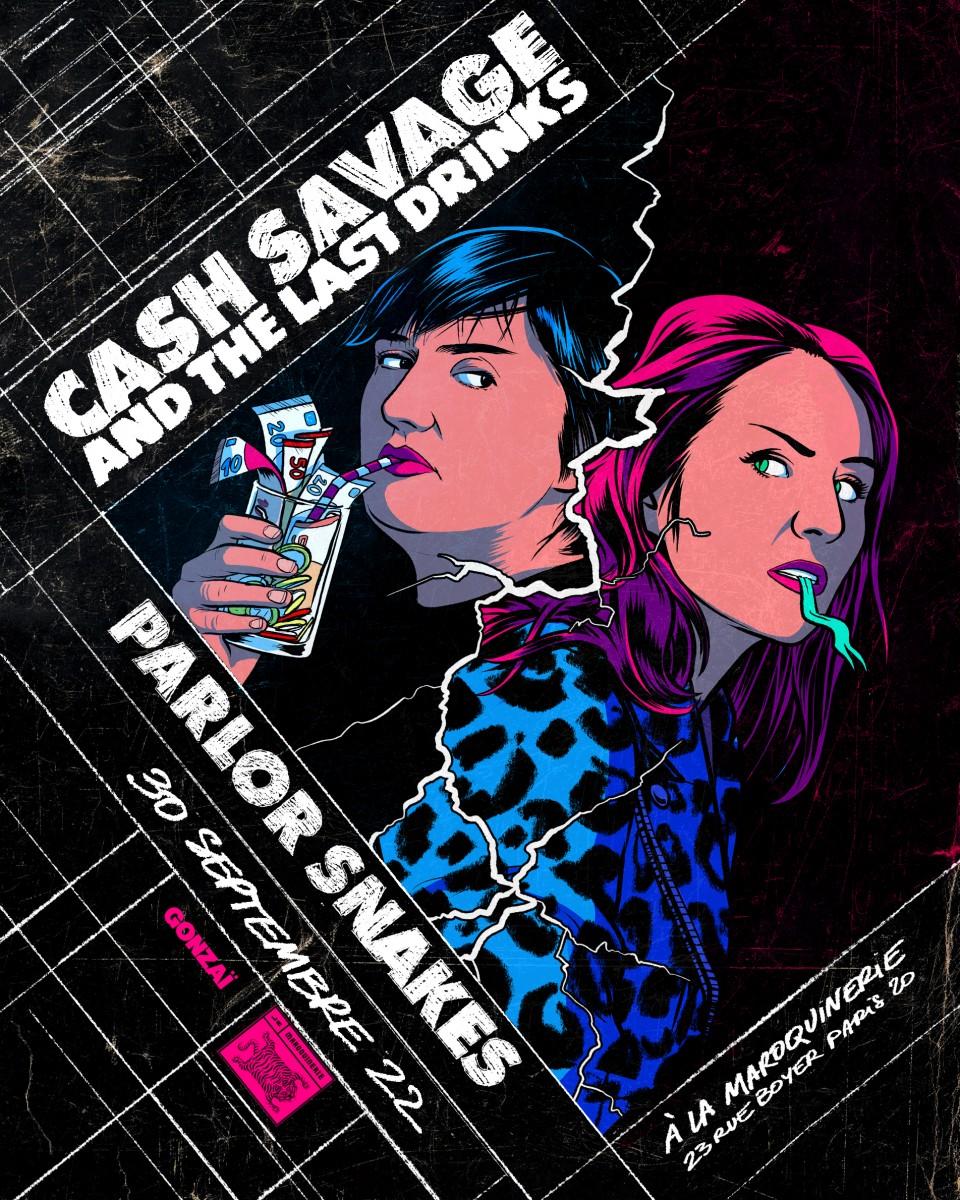 GONZAÏ NIGHT : CASH SAVAGE AND THE LAST DRINKS, PARLOR SNAKES